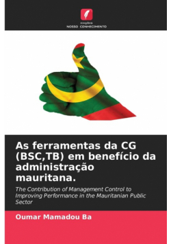 As ferramentas da CG (BSC,TB) em benefício da administração mauritana.