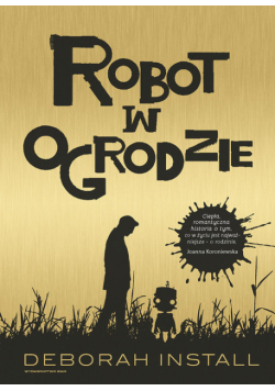 Install Deborah - Robot w ogrodzie