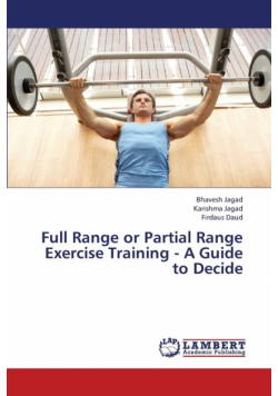 Full Range or Partial Range Exercise Training - A Guide to Decide