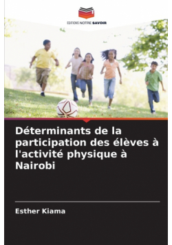 Déterminants de la participation des élèves à l'activité physique à Nairobi