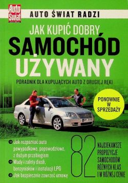 Jak kupić dobry samochód używany poradnik dla kupujących auto z drugiej ręki
