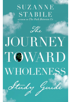 Journey Toward Wholeness Study Guide