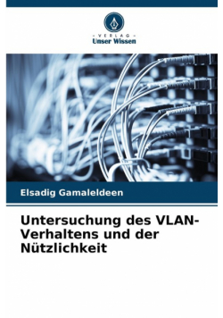 Untersuchung des VLAN-Verhaltens und der Nützlichkeit
