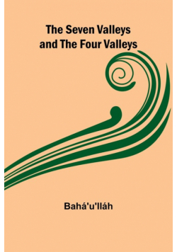 The Seven Valleys and the Four Valleys