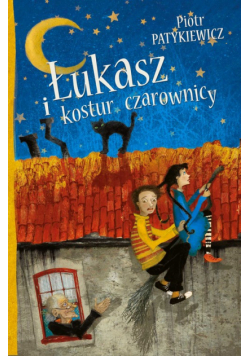 Łukasz i kostur czarownicy