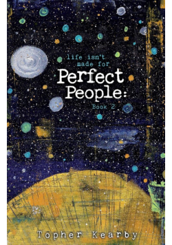 Life Isn't Made For Perfect People