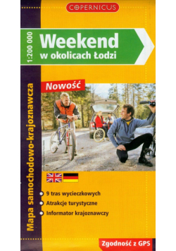 Weekend w okolicach Łodzi