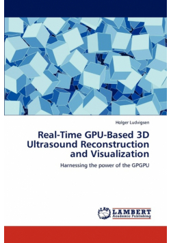 Real-Time Gpu-Based 3D Ultrasound Reconstruction and Visualization