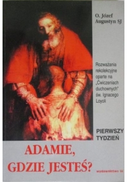 Adamie, gdzie jesteś?