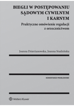 Biegli w postępowaniu sądowym cywilnym i karnym