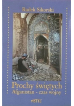 Prochy świętych Afganistan Czas wojny