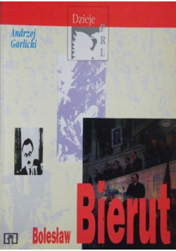 Dzieje PRL Bolesław Bierut