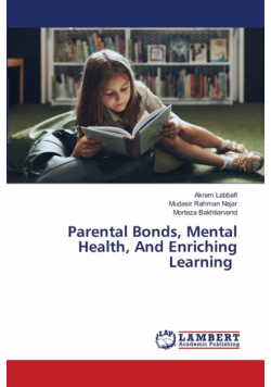 Parental Bonds, Mental Health, And Enriching Learning