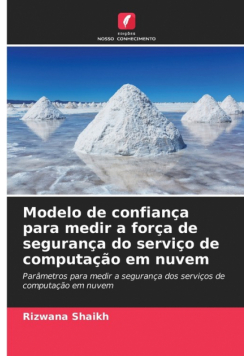 Modelo de confiança para medir a força de segurança do serviço de computação em nuvem