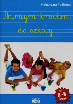 Pewnym krokiem do szkoły
