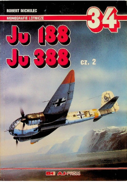 Monografie lotnicze Nr 34 Ju 188 Ju 388