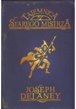 Kroniki Wardstone T.3 Tajemnica Starego Mistrza
