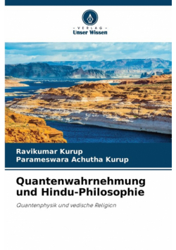 Quantenwahrnehmung und Hindu-Philosophie