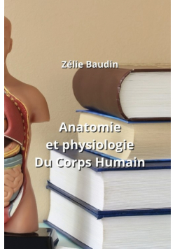 Anatomie et physiologie Du Corps Humain