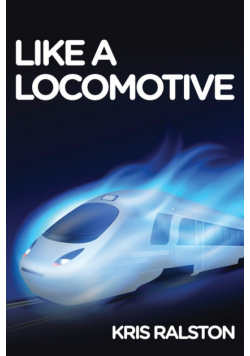 Like a Locomotive