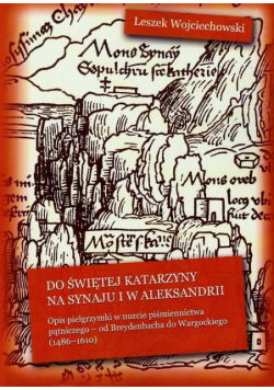 Do świętej Katarzyny na Synaju i w Aleksandrii