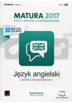 Język angielski Matura 2017 Testy i arkusze z odpowiedziami Zakres podstawowy