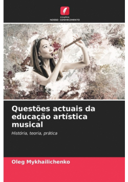 Questões actuais da educação artística musical