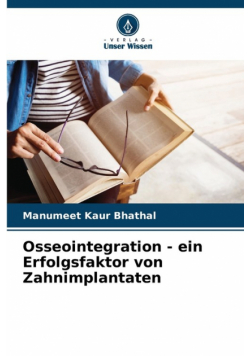 Osseointegration - ein Erfolgsfaktor von Zahnimplantaten