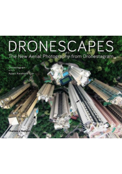 Dronescapes The New Aerial Photography from Dronestagram