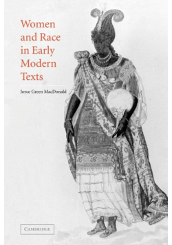 Women and Race in Early Modern Texts