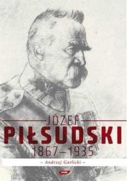 Józef Piłsudski 1867 do 1935