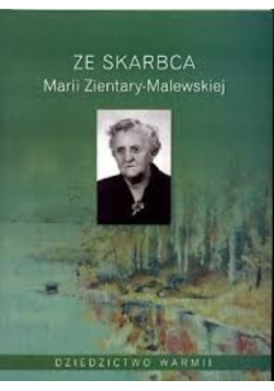 Ze skarbca Marii Zientary Malewskiej