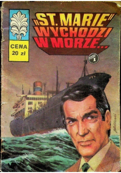 Kapitan Żbik część 1 St Marie wychodzi w morze
