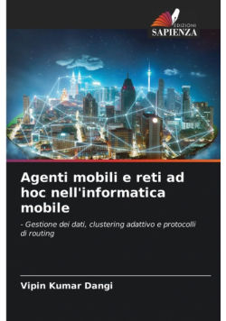 Agenti mobili e reti ad hoc nell'informatica mobile