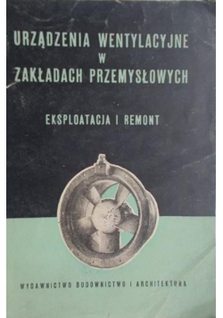Urządzenia wentylacyjne w zakładach przemysłowych