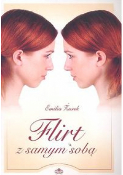 Flirt z samym sobą