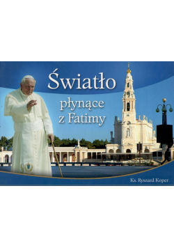 Światło płynące z Fatimy