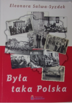 Była taka Polska