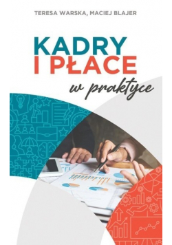 Kadry i płace w praktyce
