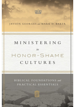 Ministering in Honor-Shame Cultures