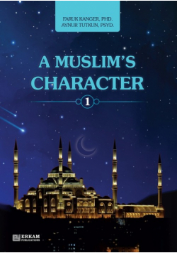 A Muslim's Character - Vol.1 [Ages 11 and up]