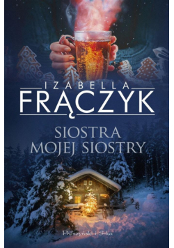 Siostra mojej siostry
