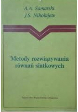 Metody rozwiązywania równań siatkowych