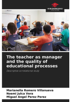 The teacher as manager and the quality of educational processes