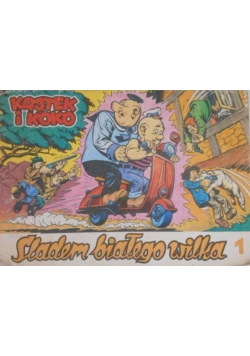 Kajtek i koko Śladem białego wilka 1