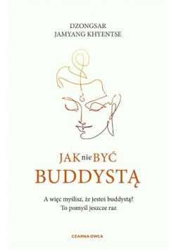 Jak nie być buddystą