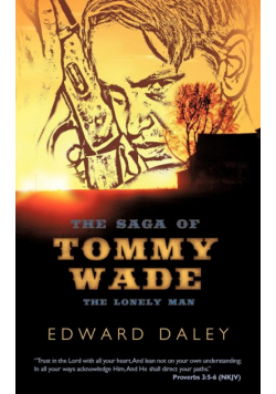 The Saga of Tommy Wade