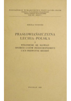Prasłowiańszczyzna Lechia  Polska Część I