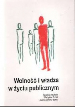 Wolność i władza w życiu publicznym
