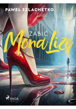 Zabić MonaLizę